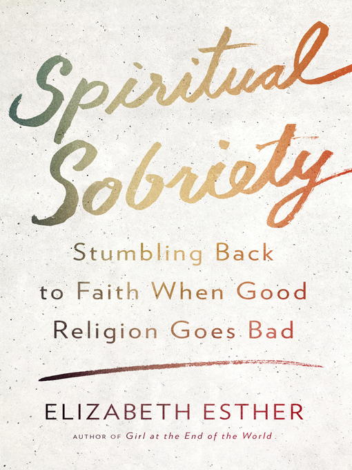 Title details for Spiritual Sobriety by Elizabeth Esther - Available